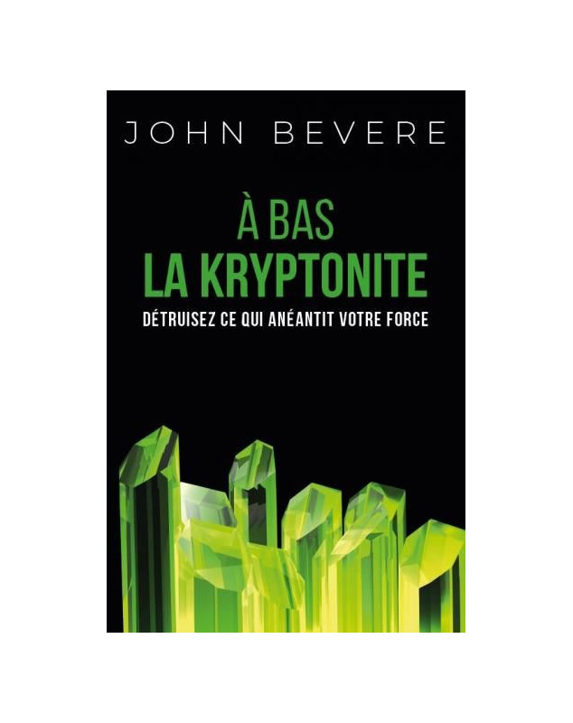 A bas la kryptonite