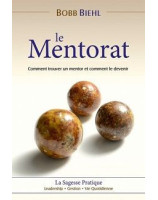 Le mentorat, comment trouver un mentor et comment le devenir