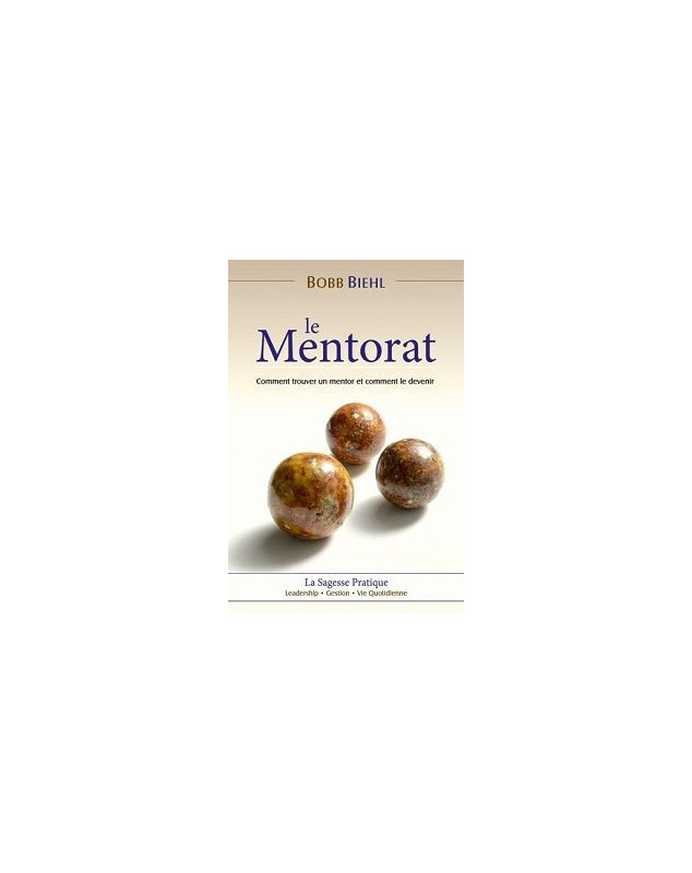 Le mentorat, comment trouver un mentor et comment le devenir