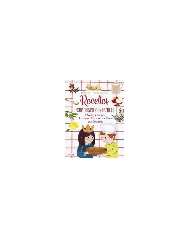 Recettes pour cuisiner en famille Recettes pour cuisiner en famille