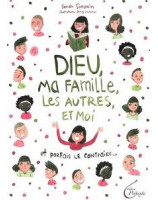 Dieu, ma famille, les autres et moi