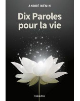 Dix paroles pour la vie