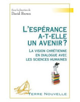 L'espérance a-t-elle un avenir ?