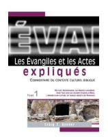 Les Evangiles et les Actes expliqués. Tome 1