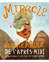 Miracle à une heure de l'après-midi