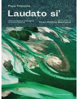 Laudato si' Lettre encyclique sur la sauvegarde de la maison commune