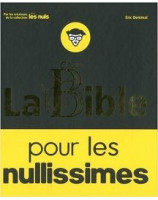 La Bible pour les nullissimes - Librairie chrétienne en ligne 7ici