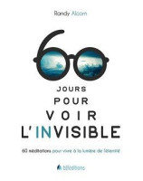 60 jours pour voir l'invisible