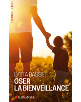 Oser la bienveillance