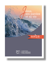 Jésus, ses paroles et sa vie. L'Evangile de Jean - Gros caractères