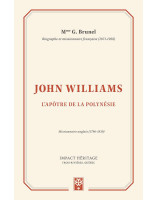 John Williams L’apôtre de la Polynésie