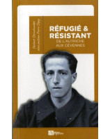 Réfugié et résistant De l'Autriche au Cévennes