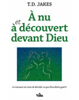 A nu et à découvert devant Dieu