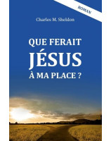 Que ferait Jésus à ma place ? - Librairie chrétienne en ligne 7ici