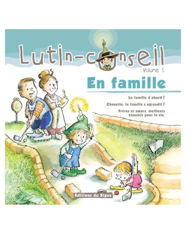 Lutin conseil - volume 1 En famille !