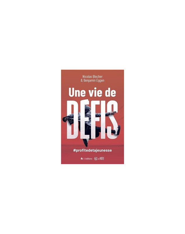 Une vie de défis