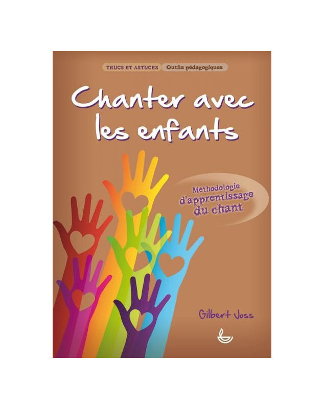 Chanter avec les enfants, méthodologie d'apprentissage du chant