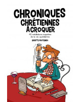 Chroniques chrétiennes à croquer