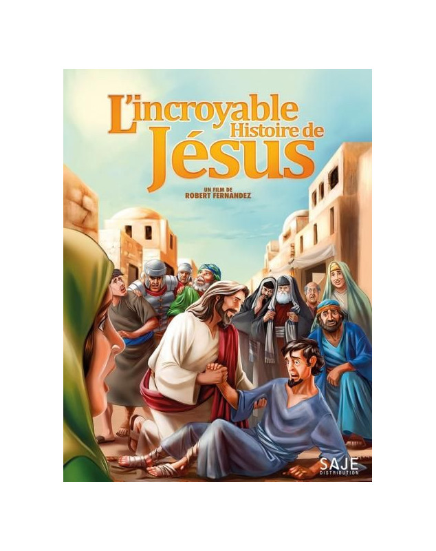 L'incroyable histoire de Jésus