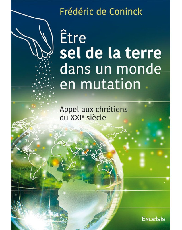 Etre sel de la terre dans un monde en mutation