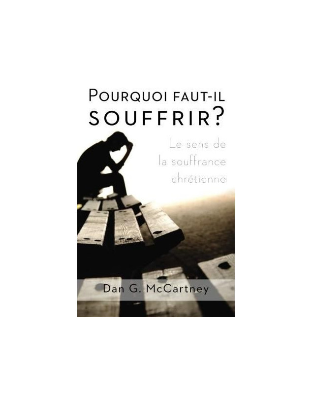 Pourquoi faut- il souffrir?