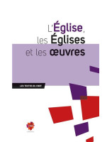 L'Eglise, les Eglises et les oeuvres