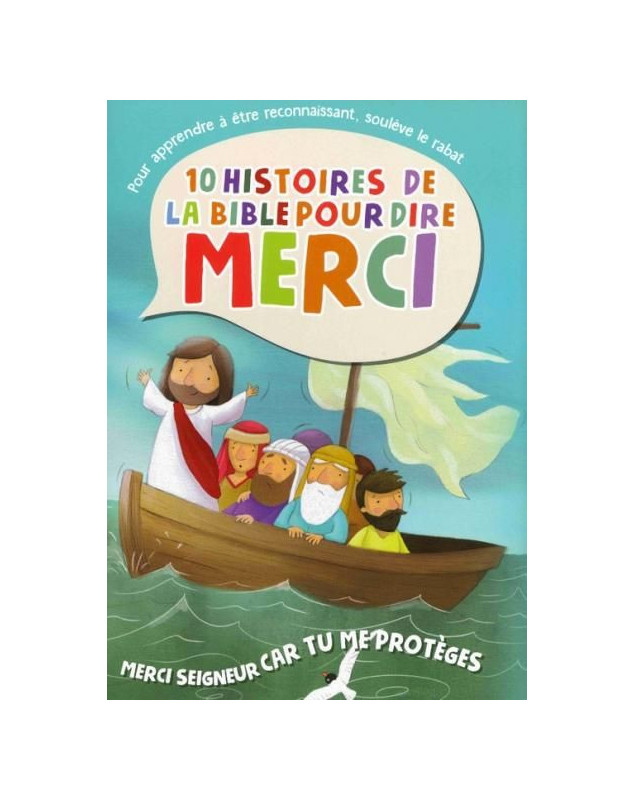 Merci Seigneur car tu me protèges , 10 Histoires de la Bible pour dire merci