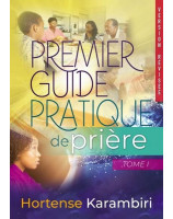 Premier guide pratique de prière tome 1