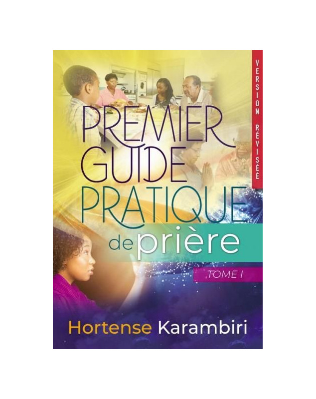 Premier guide pratique de prière tome 1