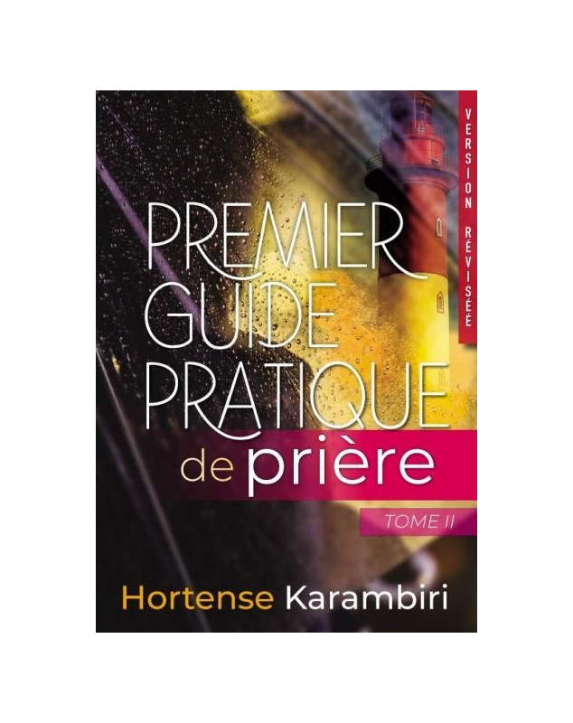 Premier guide pratique de prière tome 2