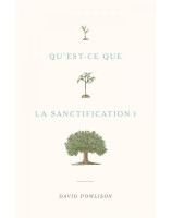 Qu'est ce que la sanctification ?