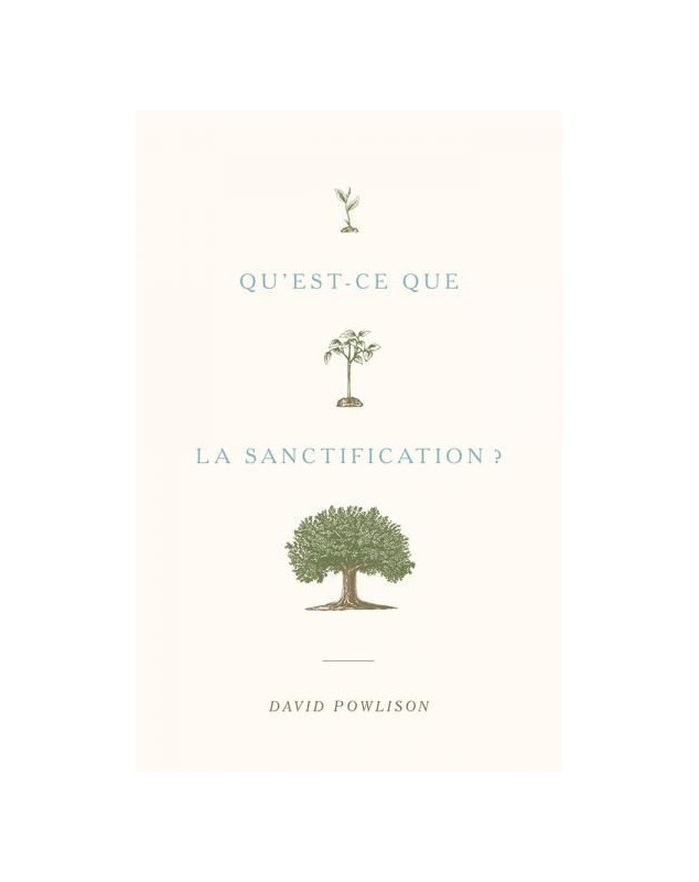 Qu'est ce que la sanctification ?