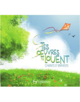 CD Tes œuvres te louent, chants d'enfants