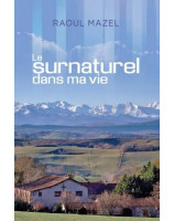 Le surnaturel dans ma vie
