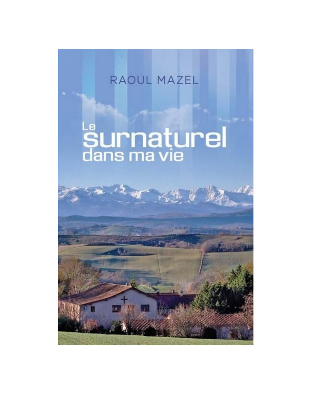 Le surnaturel dans ma vie