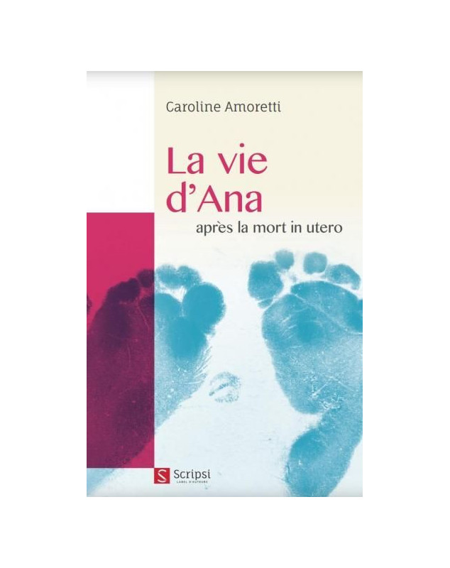 La vie d'Ana après la mort in utero