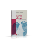 La vie d'Ana après la mort in utero - Librairie chrétienne 7ici