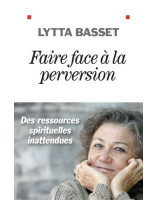 Faire face à la perversion