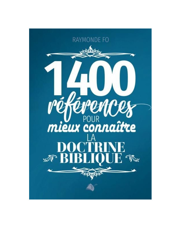 1400 références pour mieux connaître la doctrine biblique