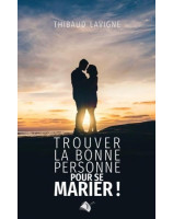 Trouver la bonne personne pour se marier !