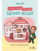 L'incroyable histoire de George Müller