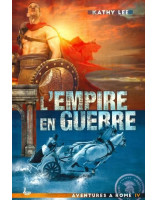 Empire en guerre - Aventures à Rome II - Librairie chrétienne en ligne 7ici