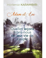 Adam et Eve, quelles leçons tirons-nous de leur vie de couple