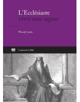 L'Ecclésiaste, vivre avec sagesse