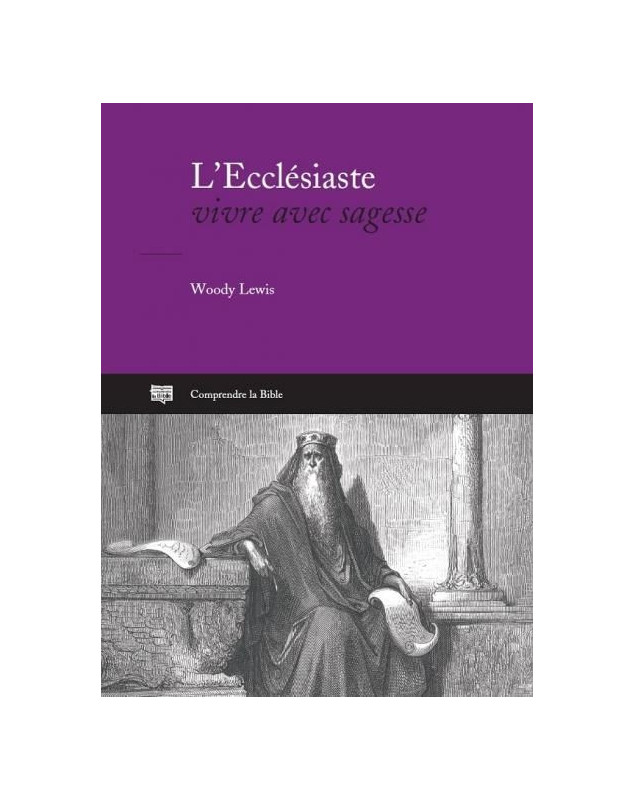 L'Ecclésiaste, vivre avec sagesse