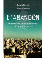 L'abandon, en mission pour le meilleur et le pire