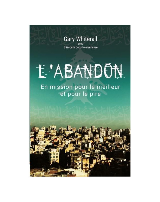 L'abandon, en mission pour le meilleur et le pire