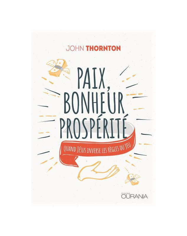 Paix, bonheur et prospérité