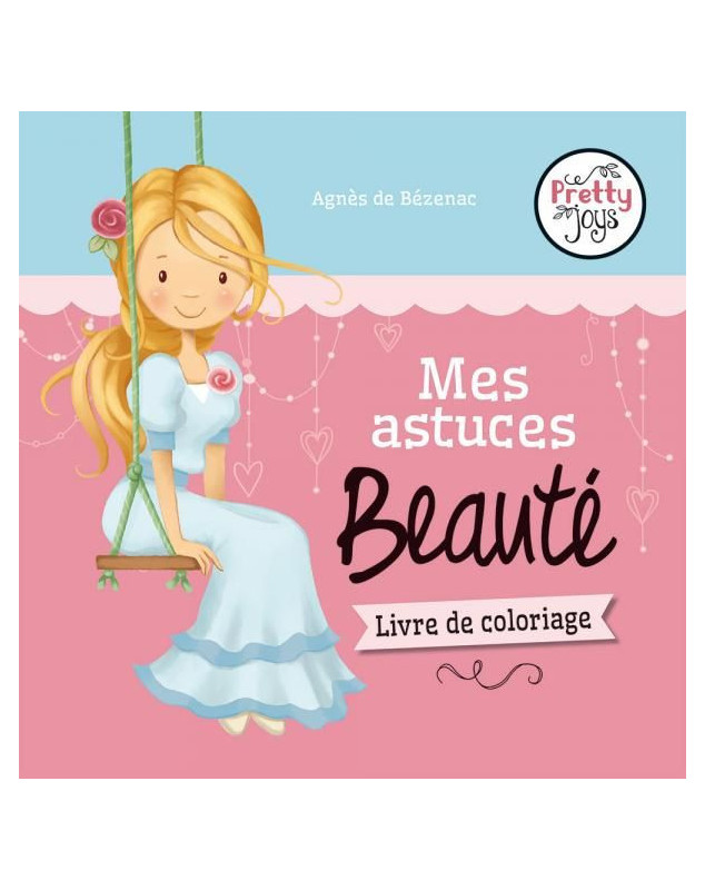 Mes astuces beauté, livre de coloriages