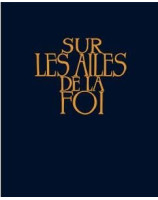 Sur les Ailes de la Foi. Sans partitions - Librairie chrétienne en ligne 7ici